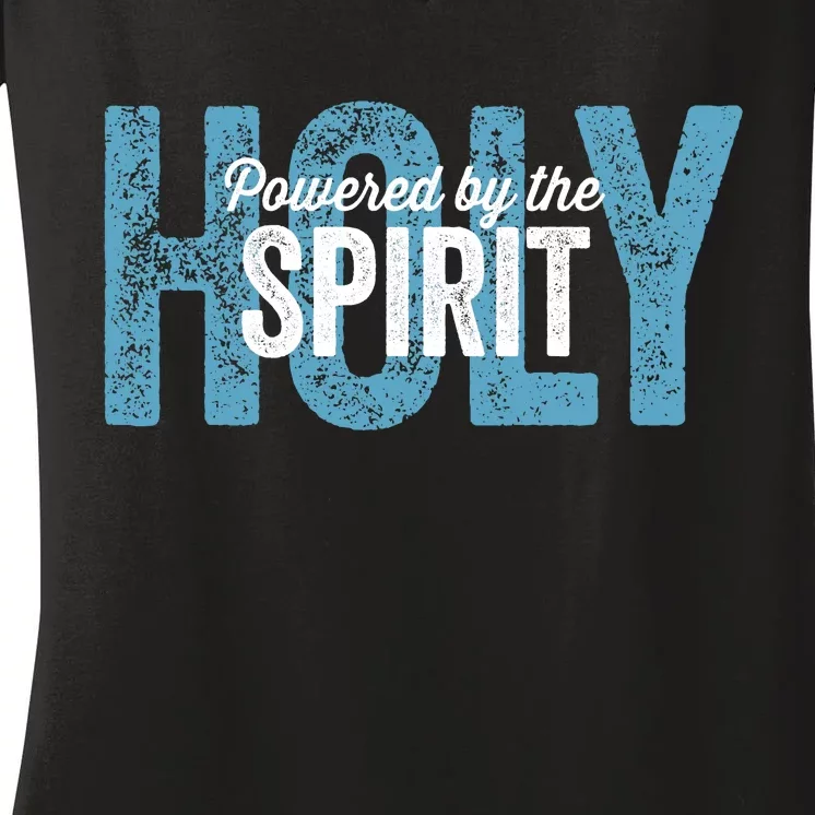 Powered By The Holy Spirit Women's V-Neck T-Shirt