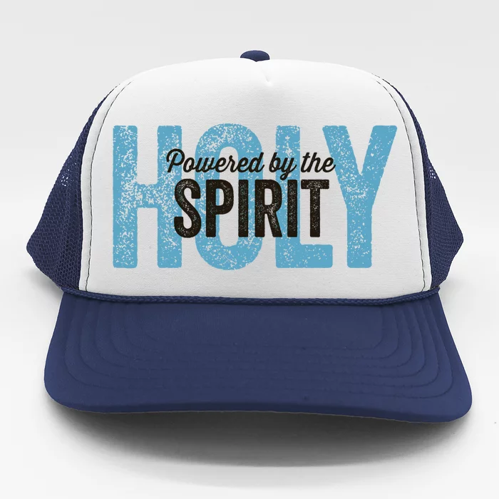 Powered By The Holy Spirit Trucker Hat