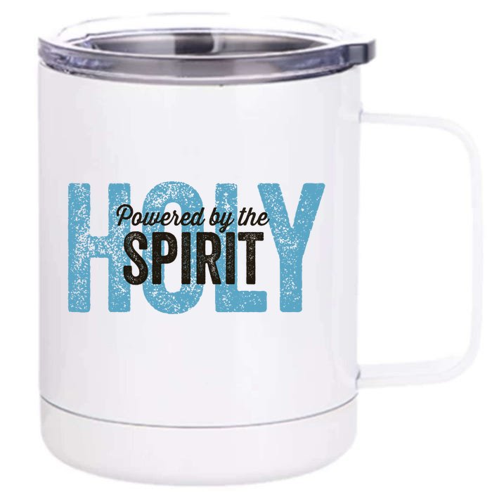 Powered By The Holy Spirit Front & Back 12oz Stainless Steel Tumbler Cup