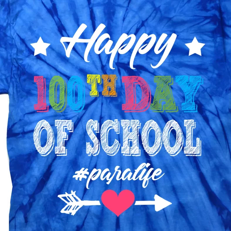 Para Paraprofessional 100th Day Of School 100 Days Smarter Gift Tie-Dye T-Shirt