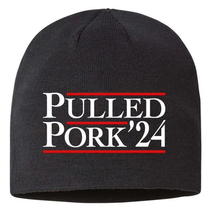 Pulled Pork 24 Funny Bbq Lover Political Slogan Humor Pun 8 1/2in Sustainable Knit Beanie