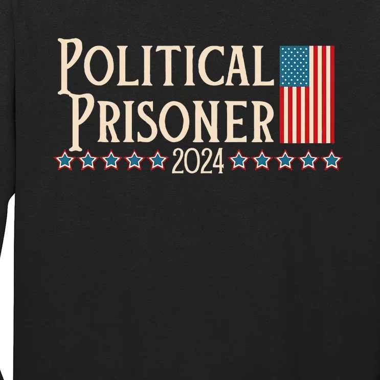 Political Prisoner 2024 Vote Trump November 5 American Flag Long Sleeve Shirt