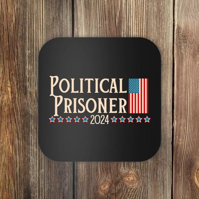 Political Prisoner 2024 Vote Trump November 5 American Flag Coaster