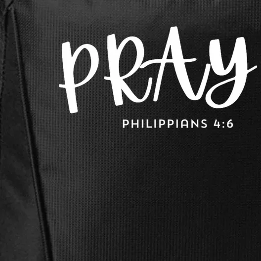 Pray [Philippians 46] City Backpack