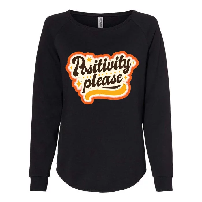 Positivity Please Womens California Wash Sweatshirt