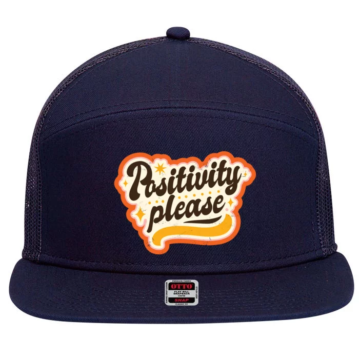 Positivity Please 7 Panel Mesh Trucker Snapback Hat