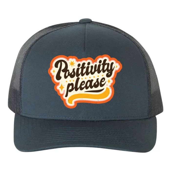 Positivity Please Yupoong Adult 5-Panel Trucker Hat