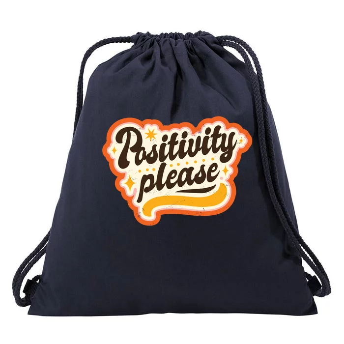 Positivity Please Drawstring Bag