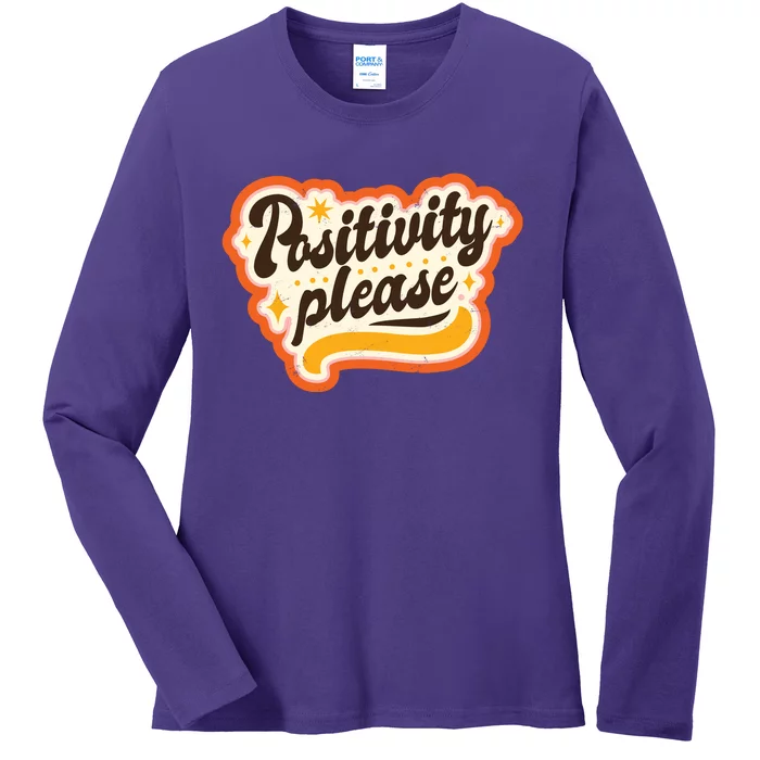 Positivity Please Ladies Long Sleeve Shirt