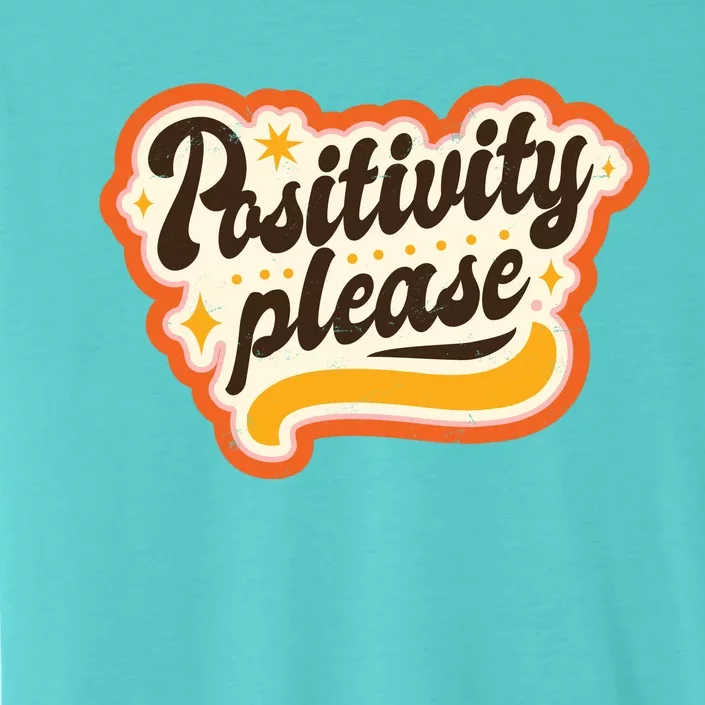 Positivity Please ChromaSoft Performance T-Shirt