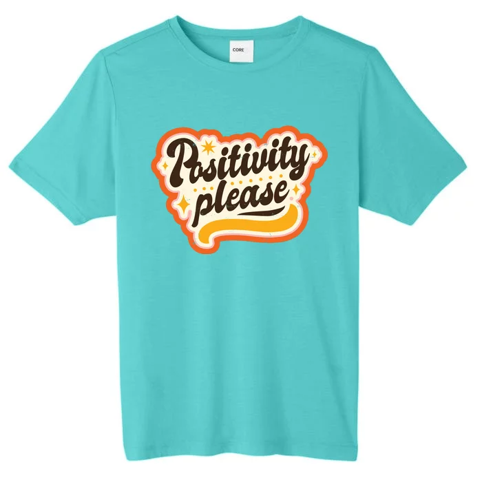 Positivity Please ChromaSoft Performance T-Shirt