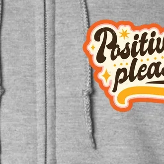 Positivity Please Full Zip Hoodie