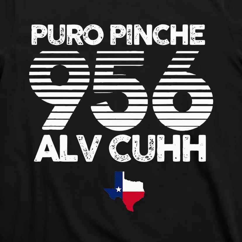 Puro Pinche 956 Alv Cuhh Texas T-Shirt