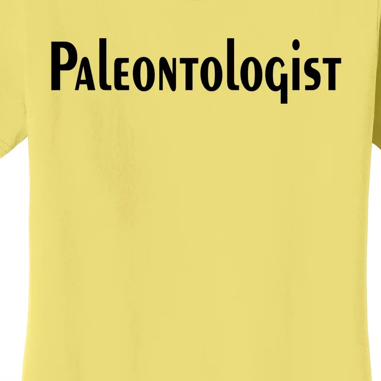 Paleontologist Women's T-Shirt