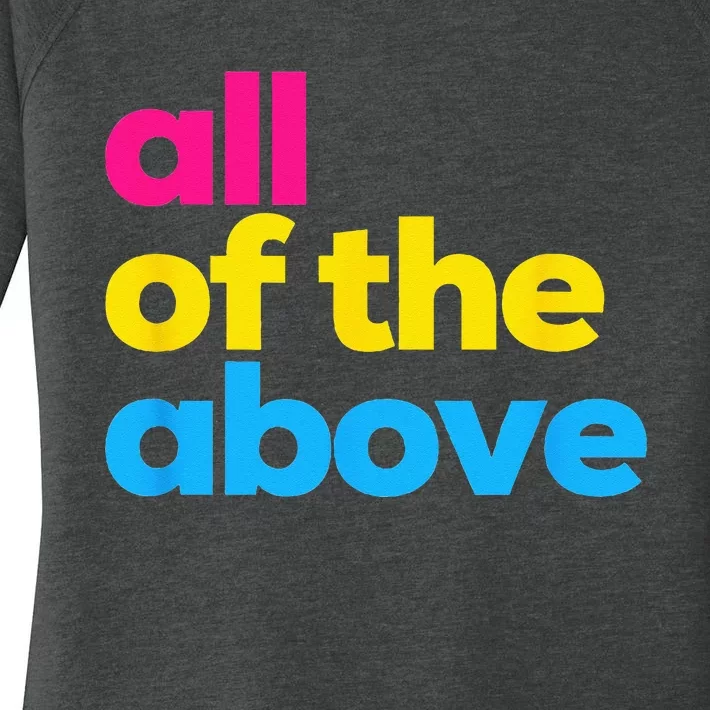 Pansexual Pride All of the Above LGBTQ Pan Flag Funny LGBT Women's Perfect Tri Tunic Long Sleeve Shirt