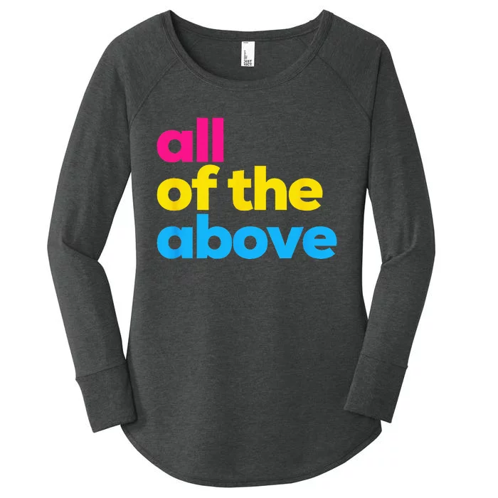 Pansexual Pride All of the Above LGBTQ Pan Flag Funny LGBT Women's Perfect Tri Tunic Long Sleeve Shirt