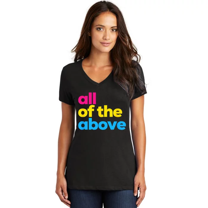 Pansexual Pride All of the Above LGBTQ Pan Flag Funny LGBT Women's V-Neck T-Shirt