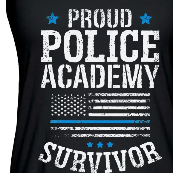 Proud Police Academy Survivor Funny Graduation Gift Ladies Essential Flowy Tank