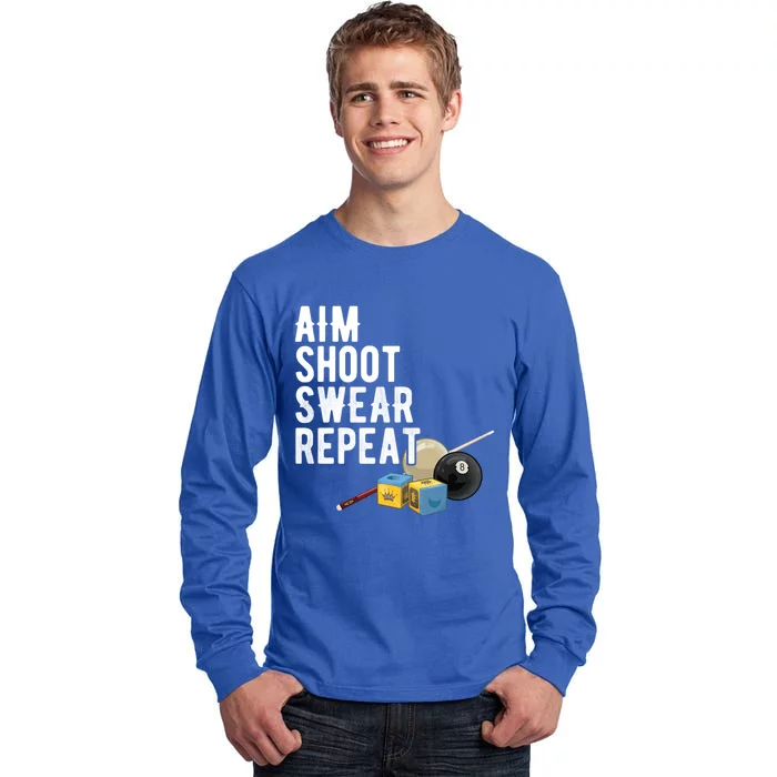 Pool Player Aim Shoot Swear Repeat BilliardS Hall Gift Tall Long Sleeve T-Shirt