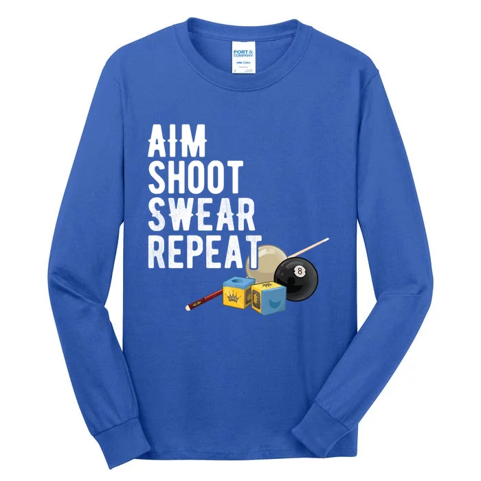 Pool Player Aim Shoot Swear Repeat BilliardS Hall Gift Tall Long Sleeve T-Shirt