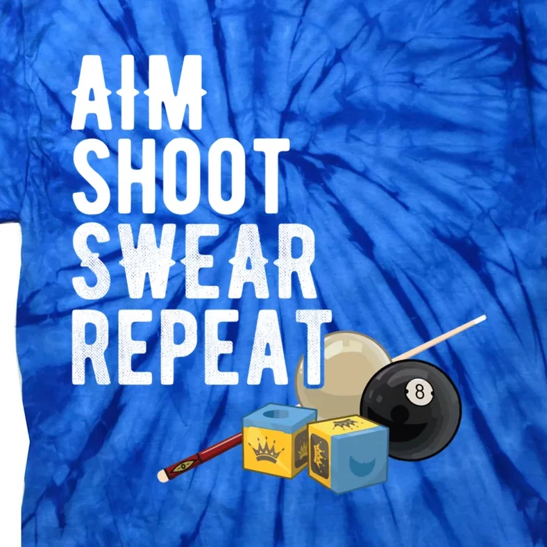 Pool Player Aim Shoot Swear Repeat BilliardS Hall Gift Tie-Dye T-Shirt