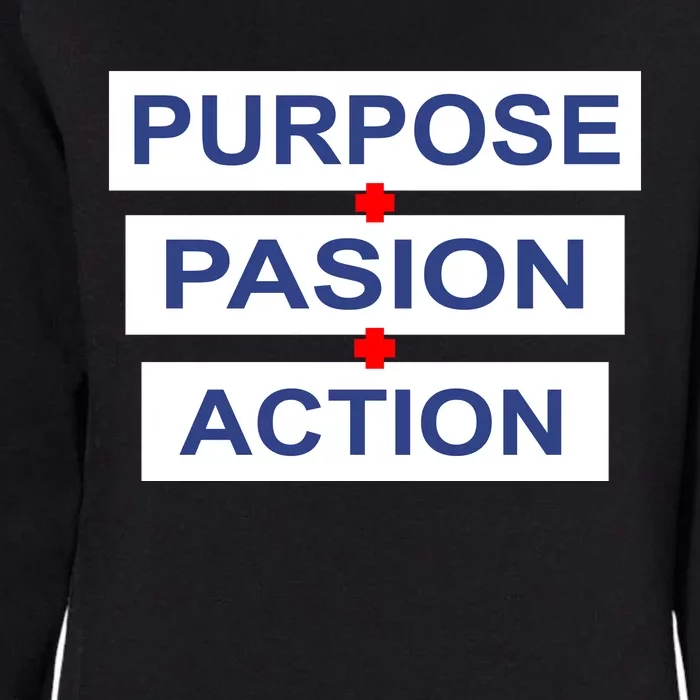 Purpose Passion Action Womens California Wash Sweatshirt