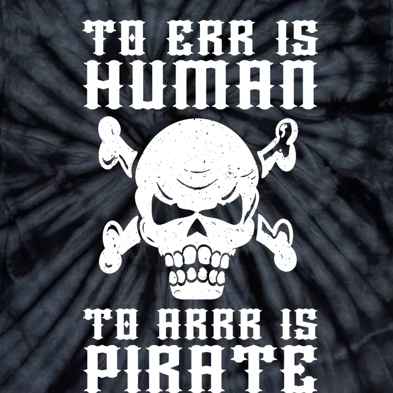 Pirate Pun And Skull Skeleton Easy Pirate Costume Halloween Tie-Dye T-Shirt