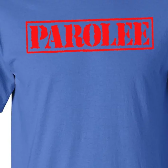 Parolee Tall T-Shirt