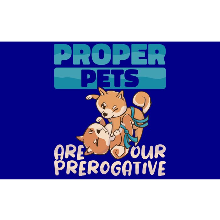 Proper Pets Are Our Prerogative Dog Trainer Dog School Gift Bumper Sticker