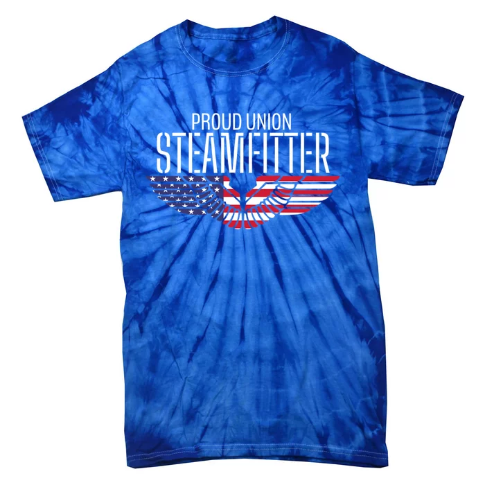 Patriotic Proud American Pro Trade Union Steamfitter Gift Tie-Dye T-Shirt