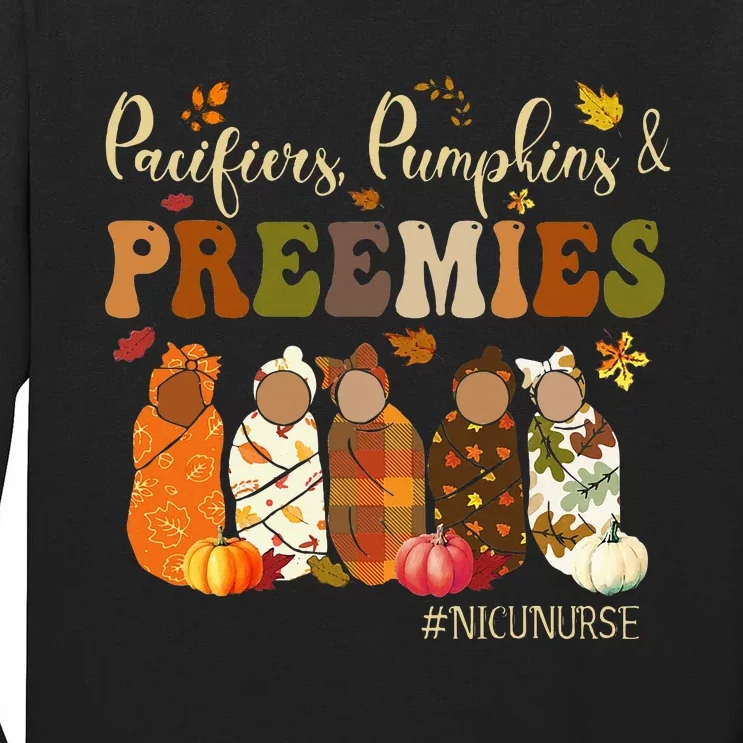 Pacifiers Pumpkins And Preemies Fall Autumn Nicu Nurse Tall Long Sleeve T-Shirt