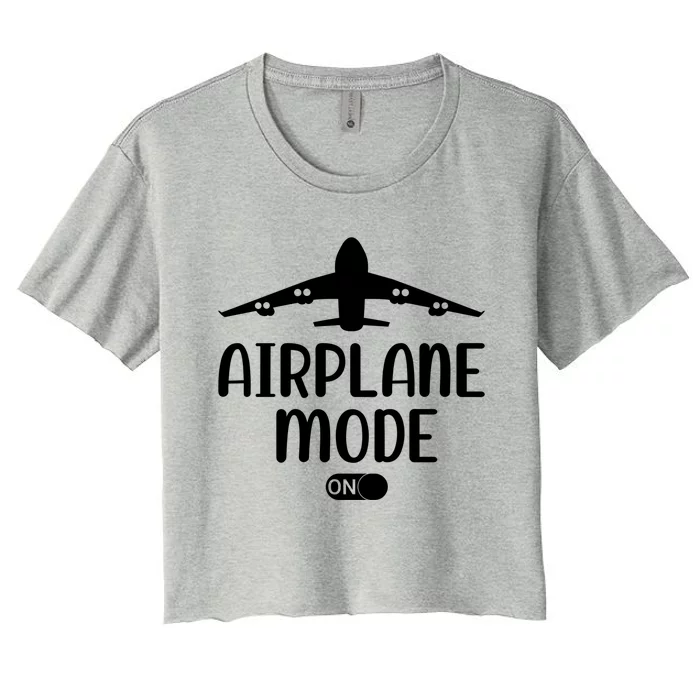 Passenger Plane Airport Pilot Plane Airplane Mode On Gift Women's Crop Top Tee