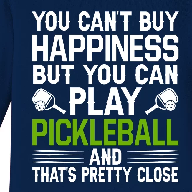 Play Pickleball And That's Pretty Close Pickleball Paddle Baby Long Sleeve Bodysuit