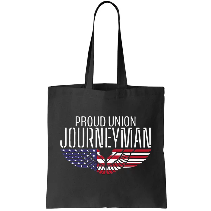 Patriotic Proud American Trade Union Contractor Journeyman Tote Bag