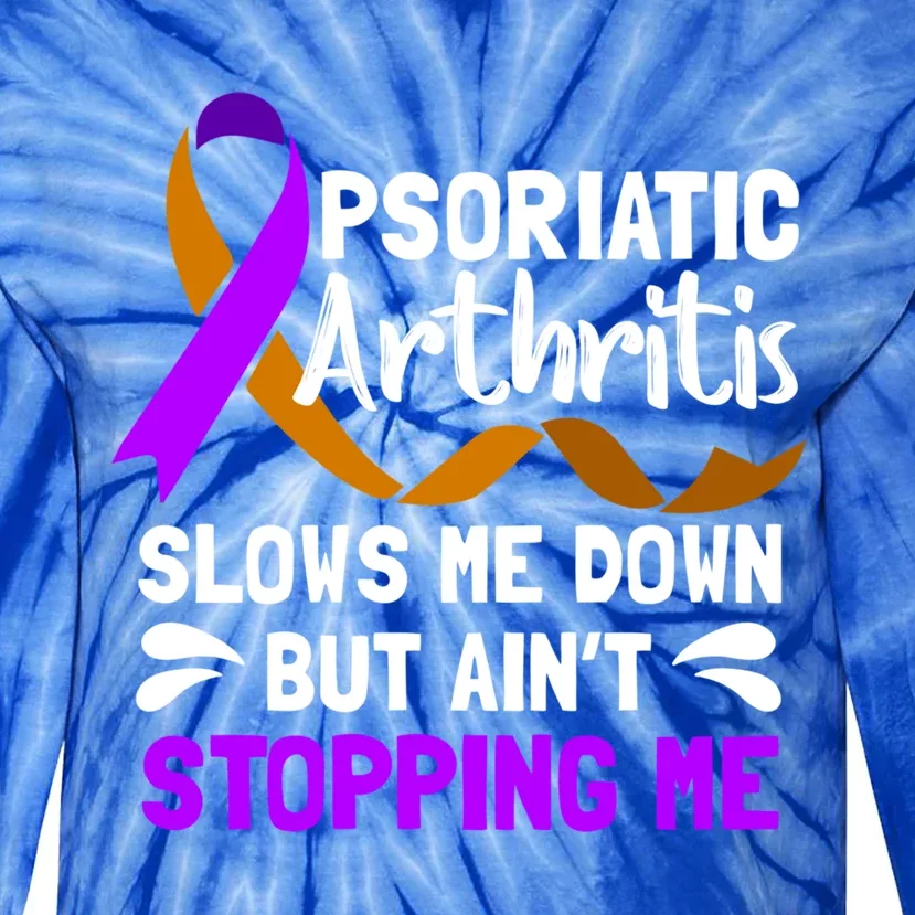 Psa Psoriatic Arthritis Slow Me Warrior Awareness Cute Gift Tie-Dye Long Sleeve Shirt