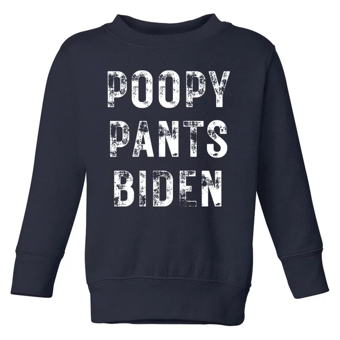 Poopy Pants Biden Toddler Sweatshirt