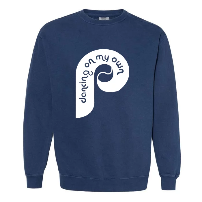 Philly Philadelphia Baseball I Keep Dancing On My Own Garment-Dyed Sweatshirt