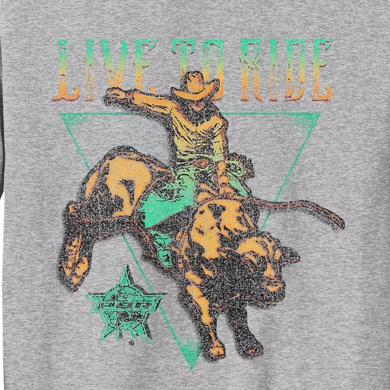 Pbr Professional Bull Riders Live To Ride Rodeo Pbr Logo Tall Sweatshirt