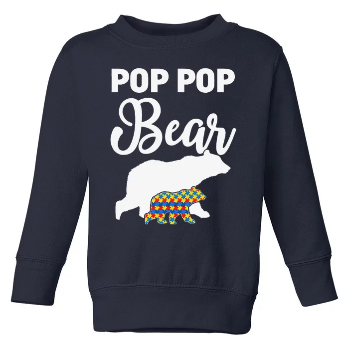 Pop Pop Bear Autism Awareness Gift For Proud Autism Granddad Toddler Sweatshirt