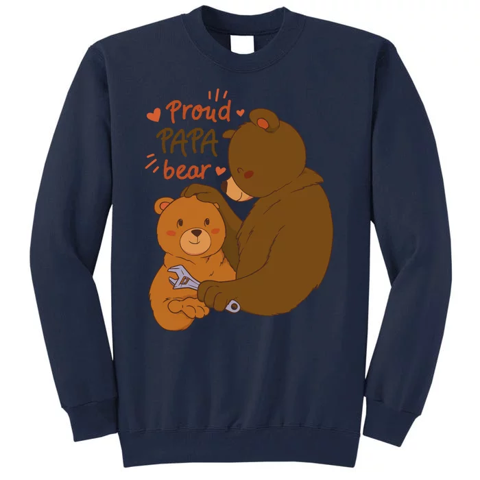 Proud Papa Bear Cute Gift Tall Sweatshirt