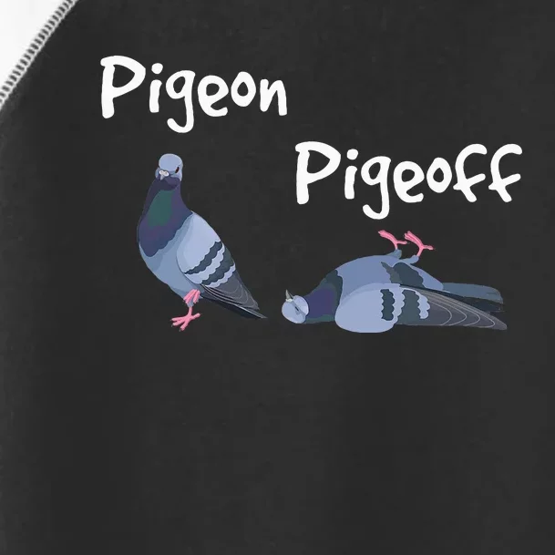 Pigeon Pigeoff Bird Birdwatcher Birdwatching Pigeon Racing Toddler Fine Jersey T-Shirt