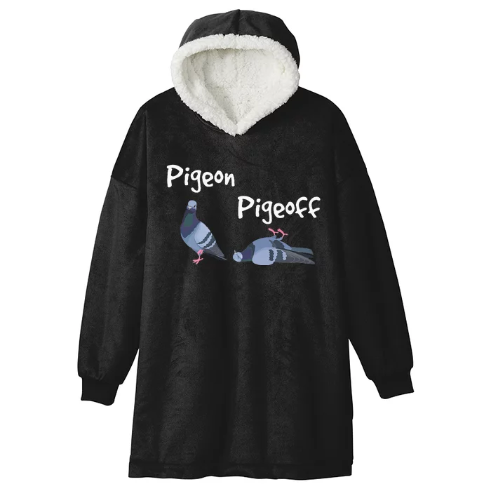 Pigeon Pigeoff Bird Birdwatcher Birdwatching Pigeon Racing Hooded Wearable Blanket