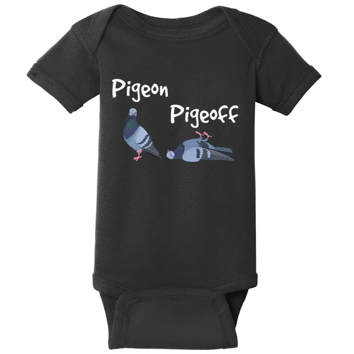 Pigeon Pigeoff Bird Birdwatcher Birdwatching Pigeon Racing Baby Bodysuit