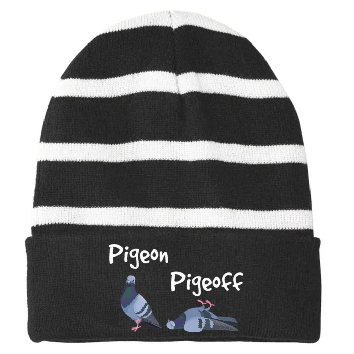 Pigeon Pigeoff Bird Birdwatcher Birdwatching Pigeon Racing Striped Beanie with Solid Band