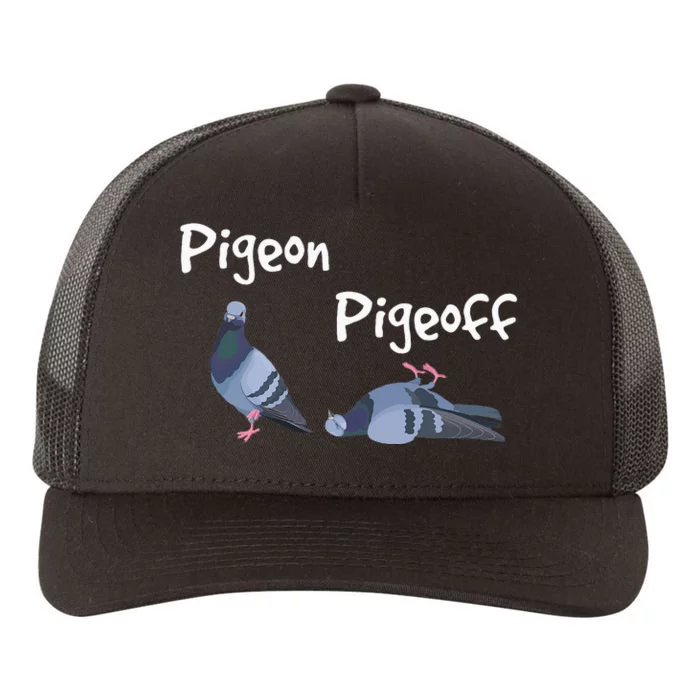 Pigeon Pigeoff Bird Birdwatcher Birdwatching Pigeon Racing Yupoong Adult 5-Panel Trucker Hat