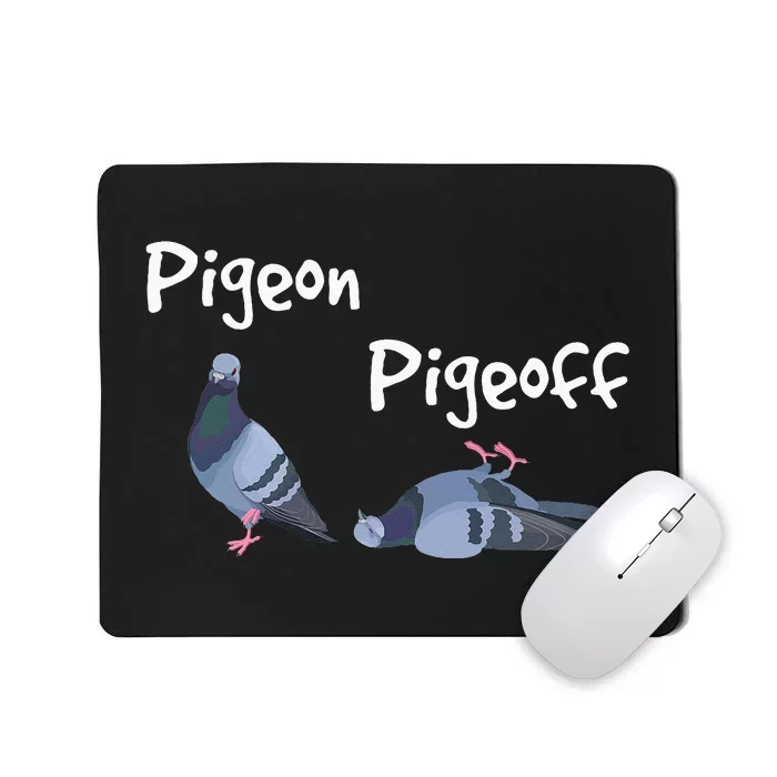 Pigeon Pigeoff Bird Birdwatcher Birdwatching Pigeon Racing Mousepad