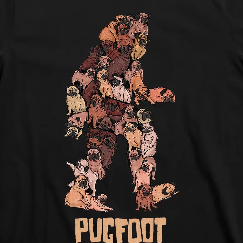 Pugfoot Pug Bigfoot Funny Pugs Sasquatch Dog Pun T-Shirt