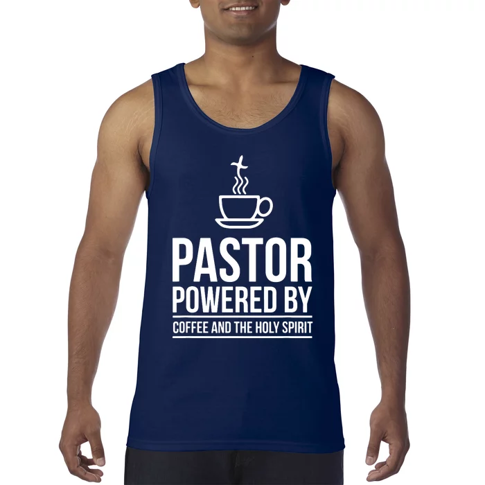 Pastor Powered By Coffe And The Holy Spirit Tank Top