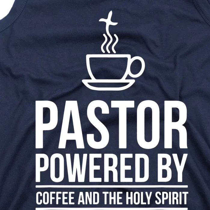 Pastor Powered By Coffe And The Holy Spirit Tank Top