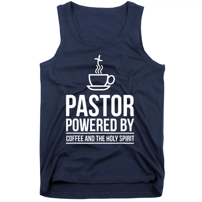 Pastor Powered By Coffe And The Holy Spirit Tank Top